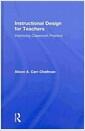 Instructional design for teachers : improving classroom practice