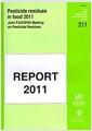 Pesticide residues in food 2011 : joint FAOWHO meeting on pesticide residues : report of the Joint Meeting of the FAO Panel of Experts on Pesticide Residues in Food and the Environment and the WHO Core Assessment Group on Pesticide Residues, Geneva,Switzerland.20-29 Septrmber 2011