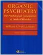 Organic psychiatry : the psychological consequences of cerebral disorder