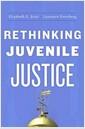 Rethinking juvenile justice