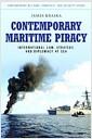 Contemporary maritime piracy : international law, strategy, and diplomacy at sea