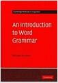 An introduction to word grammar