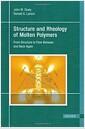 Structure and rheology of molten polymers : from structure to flow behavior and back again