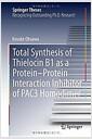 Total synthesis of thielocin B1 as a protein-protein interaction inhibitor of PAC3 homodimer