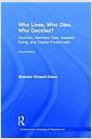 Who lives, who dies, who decides? : abortion, neonatal care, assisted dying, and capital punishment