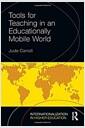 Tools for teaching in an educationally mobile world