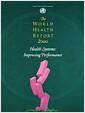 The world health report 2000 : Health Systems: Improving Performance