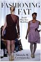 Fashioning fat : inside plus-size modeling