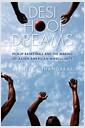Desi hoop dreams : pickup basketball and the making of Asian American masculinity