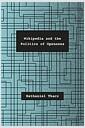 Wikipedia and the politics of openness