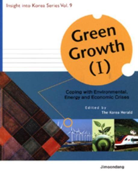 Green Growth : coping with environmental, energy and economic crises