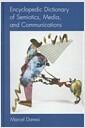 Encyclopedic dictionary of semiotics, media, and communications