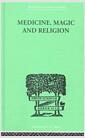 Medicine, magic, and religion : the Fitzpatrick lectures delivered before the Royal college of physicians of London in 1915 and 1916