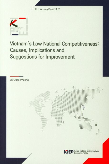 Vietnam's low national competitiveness : causes, implications and suggestions for improvement