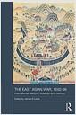 The East Asian War, 1592-1598 : international relations, violence and memory