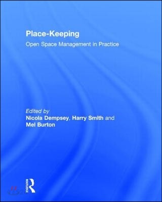 Place-keeping : open space management in practice