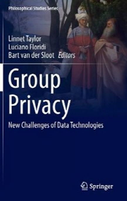 Group privacy : new challenges of data technologies