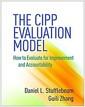 The CIPP evaluation model : how to evaluate for improvement and accountability
