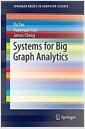 Systems for big graph analytics
