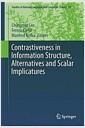 Contrastiveness in information structure, alternatives and scalar implicatures