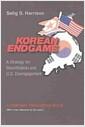 Korean endgame : a strategy for reunification and U.S. disengagement