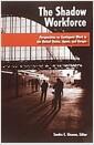 The shadow workforce : perspectives on contingent work in the United States, Japan, and Europe
