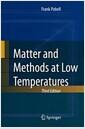 Matter and methods at low temperatures