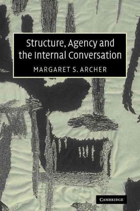 Structure, agency, and the internal conversation
