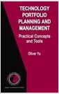 Technology portfolio planning and management : practical concepts and tools