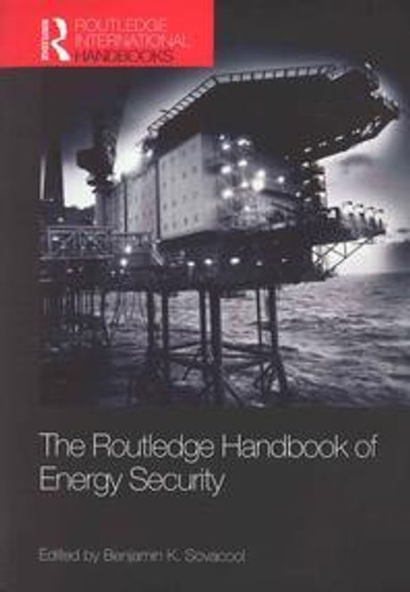 The Routledge handbook of energy security