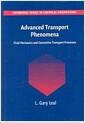 Advanced transport phenomena : fluid mechanics and convective transport processes