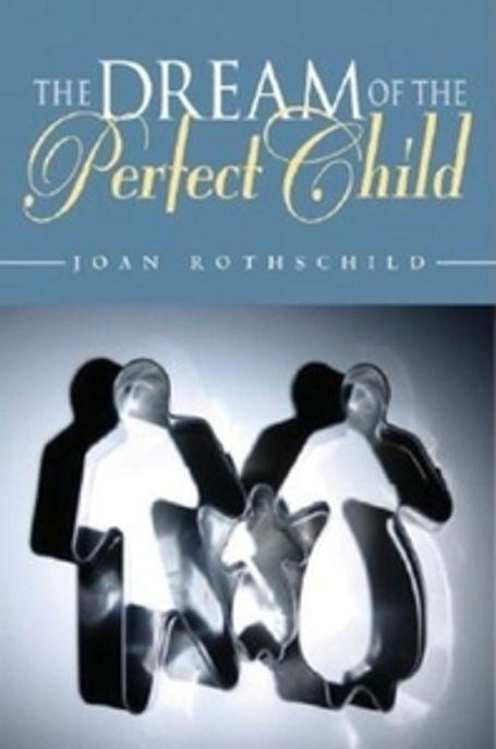 The dream of the perfect child