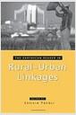 The Earthscan reader in rural-urban linkages