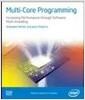 Multi-core programming : increasing performance through software multi-threading