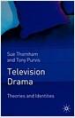 Television drama : theories and identities