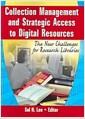 Collection management and strategic access to digital resources : the new challenges for research libraries