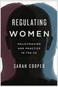 Regulating women : policymaking and practice in the UK
