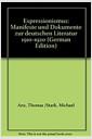 Expressionismus : Manifeste und Dokumente zur deutschen Literatur 1910-1920