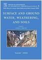 Surface and ground water, weathering, and soils