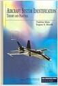 Aircraft system identification : theory and practice