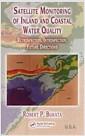 Satellite monitoring of inland and coastal water quality : retrospection, introspection, future directions