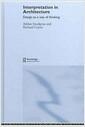 Interpretation in architecture : design as a way of thinking