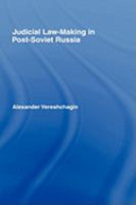 Judicial law-making in post-Soviet Russia
