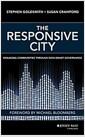 The responsive city : engaging communities through data-smart governance