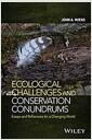 Ecological challenges and conservation conundrums : essays and reflections for a changing world