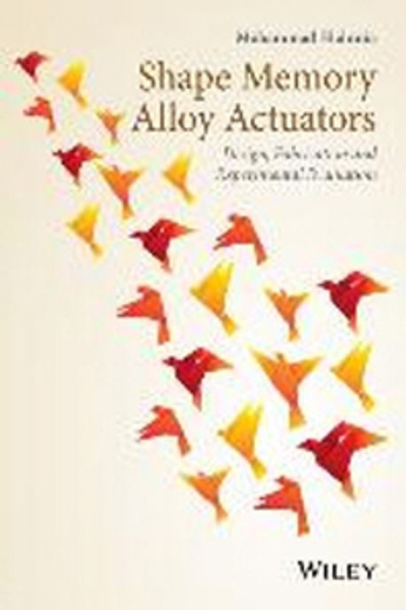 Shape memory alloy actuators : design, fabrication, and experimental evaluation