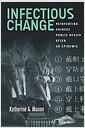 Infectious change : reinventing Chinese public health after an epidemic