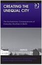 Creating the unequal city : the exclusionary consequences of everyday routines in Berlin