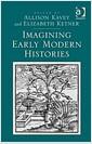 Imagining early modern histories