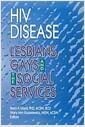 HIV disease : lesbians, gays, and the social services